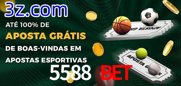 5588 Bet Ate 100% de Aposta Gratis